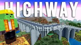 Building the Massive Highway System! - Let's Play Minecraft 628