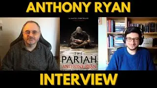 Author Interview with Anthony Ryan - The Pariah