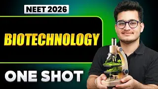 Biotechnology - Complete Unit in One Shot || NEET 2026 || Vipin Sir