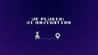 Unreal Engine plugin: UINavigation