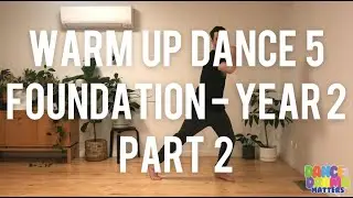 Foundation - Year 2 | Warm Up Dance 5! | PART 2 | Happy by Pharrell Williams