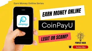 Making Money Online without any Investment? CoinPayU Has You Covered! It's legit!