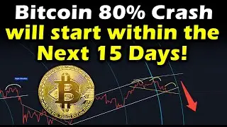 Bitcoin 80% Crash will start within the next 15 days! 2021