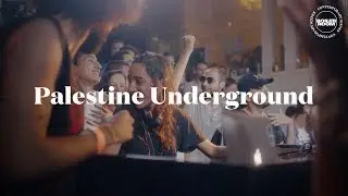 Palestine Underground | Hip Hop, Trap and Techno Documentary Featuring Sama' | Boiler Room