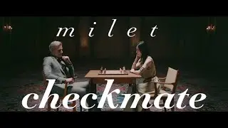 milet「checkmate」MUSIC VIDEO