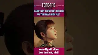 Game Cày Cuốc Thế Giới Mở Uy Tín 2024 #gamethegioimo #gamenhapvai #gamecaycuoc #gamemobilecaycuoc