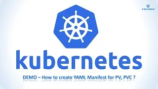 kubernetes tutorial | Kubernetes Volumes | DEMO – How to create YAML Manifest for PV, PVC ?