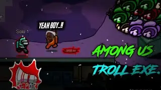 AMONG US MEME EXE TROLL || AMONG US IMPOSTER FUNNY MATCH 1 V 9 #EXE