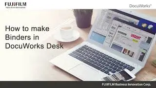 How to make Binders in DocuWorks Desk