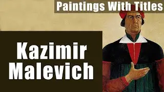 Kazimir Malevich - 100 Famous Paintings With Titles.