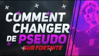 Tuto changer de nom Fortnite