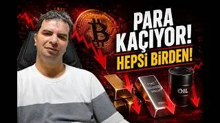 PARA KAÇIYOR! SADECE BITCOIN DEĞİL...