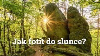 Jednoduchá technika jak fotit do slunce. Porušuji vlastní pravidla.