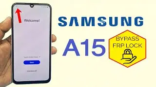 Samsung Galaxy A15 Frp Bypass