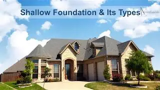 Shallow Foundation & Its Types In Building Construction(Ppt Presentation)