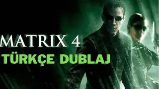 Matrix 4 Türkçe Dublajlı Tanıtım Fragmanı