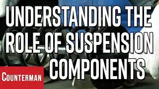 Understanding the Role of Suspension Components