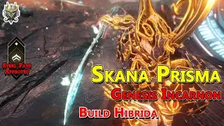 Warframe: Skana Prisma Genesis Incarnon, como conseguirla y Build