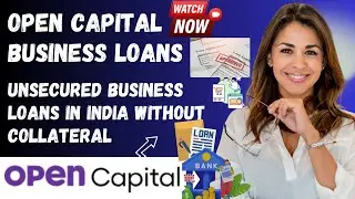 OPEN Capital: Unsecured Business Loans in India without Collateral | Instant Business Loan  🚀