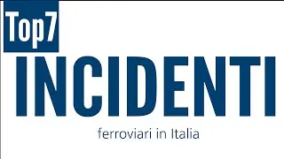 Incidenti ferroviari più gravi in Italia