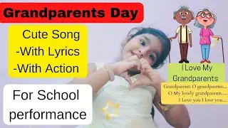 Action Song For Grandparents -On Grandparent's Day- For Kids -With Lyrics-Grandparents day rhyme👴👵