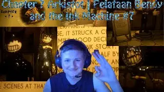 Chapter ? Arkistot | Pelataan Bendy and the Ink Machine #7