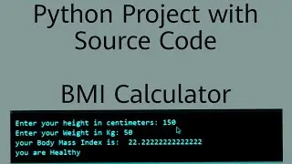 Python Project with Source Code *BMI Calculator* 