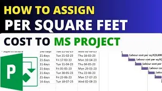How to find per square feet cost and assign to Microsoft Project Tasks