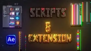 After Effects Extension And Scripts To Enhance Workflow.
