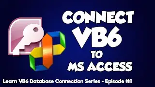 How to Connect MS Access to Visual Basic 6.0 (codeless)