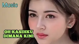 #music , Oh kasihku dimana kini