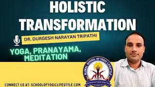 Holistic Transformation of Body, Mind and Spirit