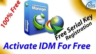 How to Activate Internet Download Manager | IDM free Activation