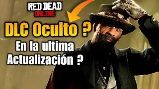 Nueva Actualización para Red Dead Online DLC OCULTO ? (Opinión Personal)