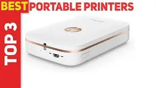 Top 3 Best Portable Printers in 2021?