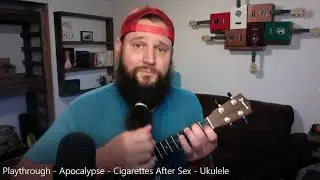 Apocalypse - Cigarettes After Sex - Ukulele 