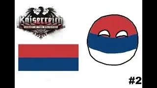 Let's Play HOI4: Kaiserreich: Serbia: Episode Two: The Serbo-Austrian War