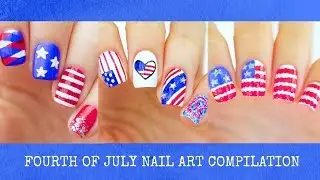 FOURTH OF JULY NAIL ART COMPILATION