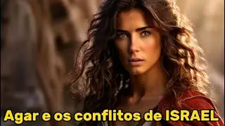ENTENDA A RELAÇÃO DE AGAR MÃE DE ISMAEL COM OS ATUAIS CONFLITOS EM ISRAEL