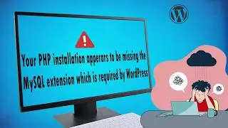 How to Fix " PHP installation appears to be missing the MySQL extension " | 2024