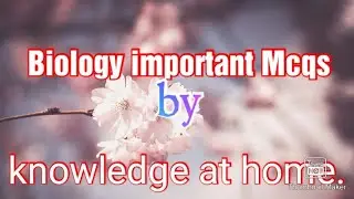 Challenging mcqs Biology for  all  .