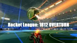 Rocket League: 1812 Overturn