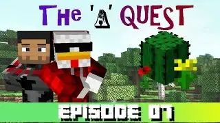 The 'A' Quest Episode 07 - Things around the House