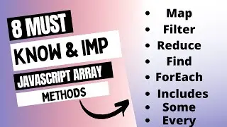 8 Must Know and important JavaScript  Array Methods you should know