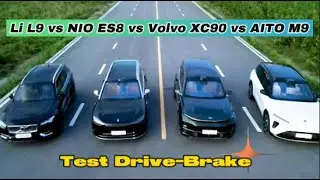 Li L9 vs NIO ES8 vs Volvo XC90 vs AITO M9| Test Drive | Brake - which one is Safer?