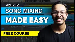 17: How to Mix Melodic Instruments | Hindi | 