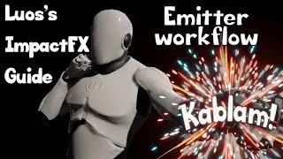 [UE4 - ImpactFX Guide] - Emitter Combining Workflow