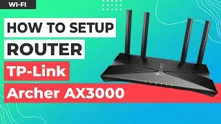 ✅ How to Setup TP-Link Archer AX3000