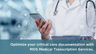 Need Accurate Critical Care Transcription Services?