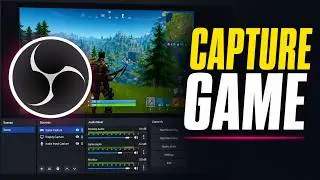 How To Add Game Capture In OBS